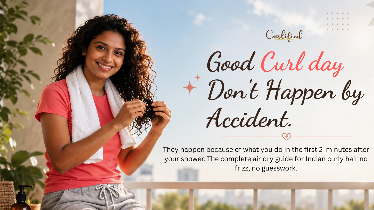 How to Air Dry Curly Hair in India Without Frizz