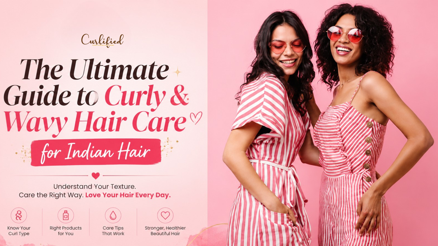 Wavy Hair vs Curly Hair: How to Care for Each Hair Type in India