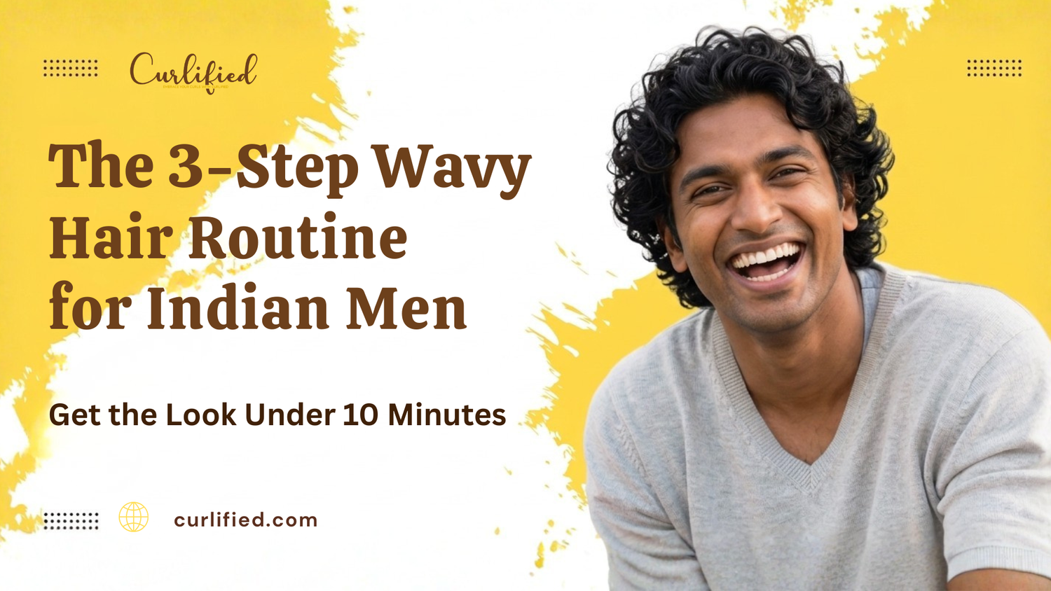 The 3-Step Wavy Hair Routine for Indian Men Under 10 Minutes